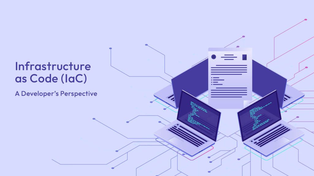 Infrastructure As Code Iac A Developers Perspective