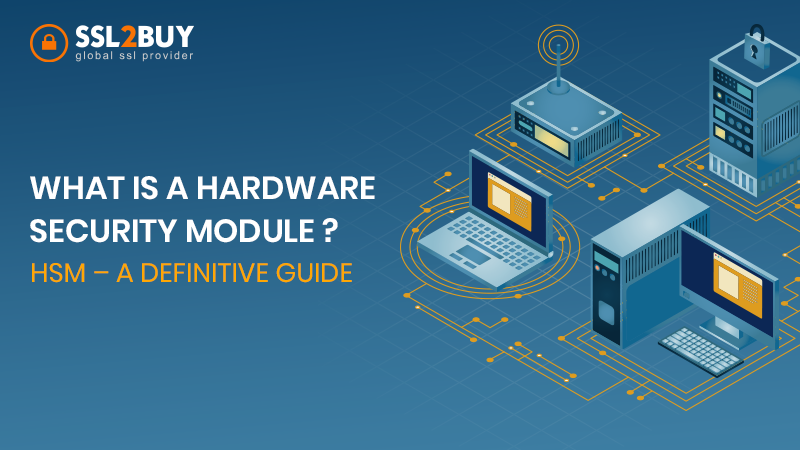 What is Hardware Security Module (HSM)?