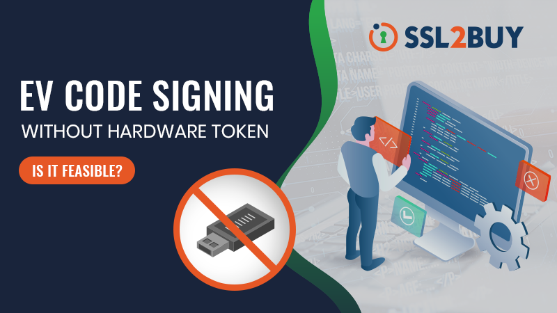 Is Ev Code Signing Without Hardware Token Possible