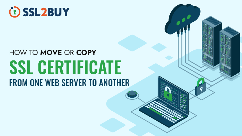 Move or Copy SSL Certificate from One Web Server to Another